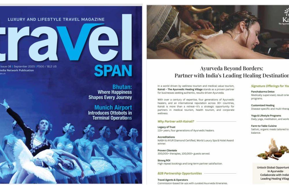 Cover of Travel Span Magazine September 2025 and Kairali Ayurvedic Healing Village feature titled “Ayurveda Beyond Borders” promoting global healing partnerships.