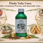 Pinda Taila ayurvedic uses for pain relief, inflammation, and traditional therapy