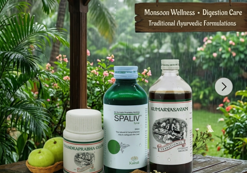 Kairali Spaliv, Kumaryasavam and Chandraprabha Gulika featured for Ayurveda for monsoon digestion during the rainy season.