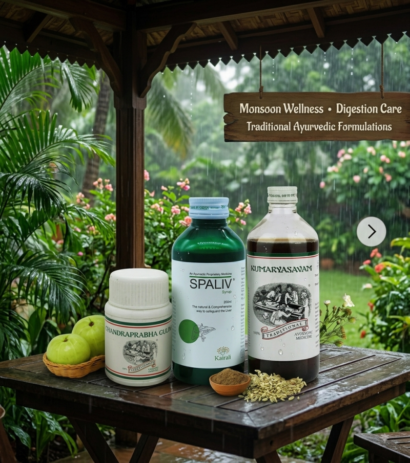 Kairali Spaliv, Kumaryasavam and Chandraprabha Gulika featured for Ayurveda for monsoon digestion during the rainy season.