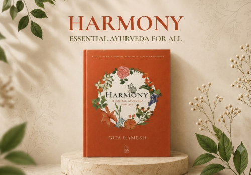 Harmony by Gita Ramesh, Essential Ayurveda for All book on food, yoga, mental wellness and mindful living